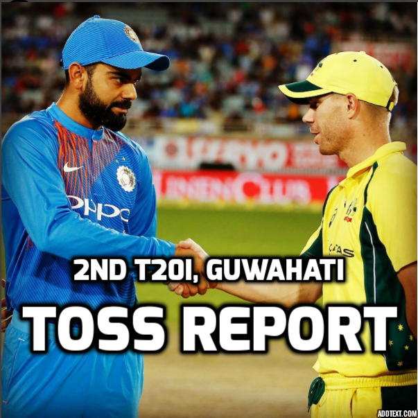 INDvAUS: 2nd T20I: ऑस्ट्रेलिया ने टॉस जीता पहले गेंदबाजी करने का फैसला किया 1