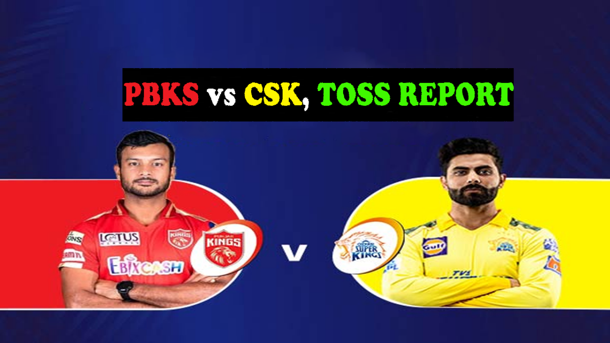 IPL 2022 PBKS vs CSK Toss Report Chennai Super Kings opt to bowl
