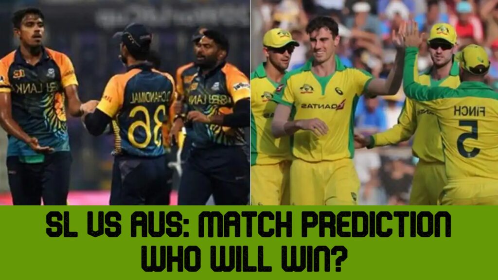 SL vs AUS 1st T20 Match Prediction