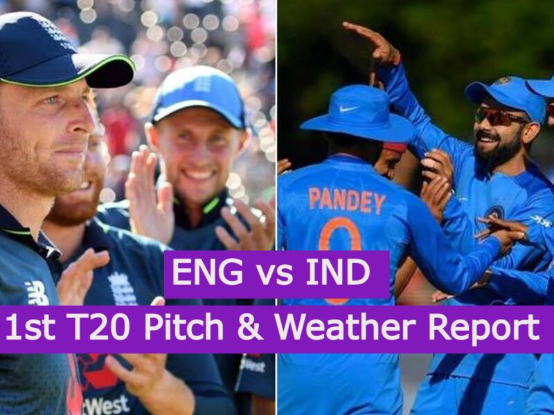 ENG vs IND 1st T20 Pitch-Weather Report