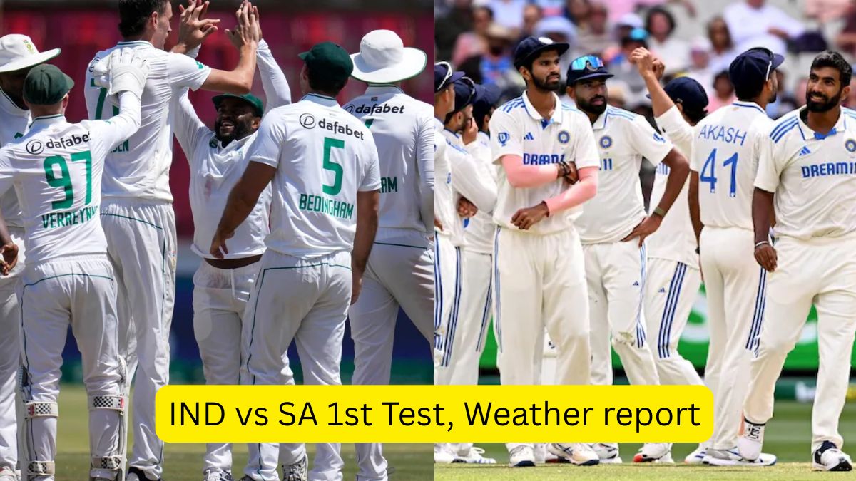 IND vs SA 1st Test, Weather report